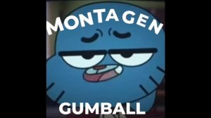 Montagen Gumball (Super Slowed)