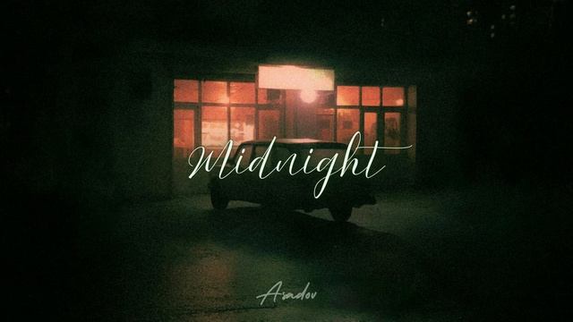 Asadov - Midnight