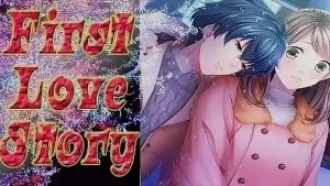 First Love Story / Первая История Любви / Рут Титосэ и Асахи / Глава 1 - 6 / С тобой спокойно / 💎