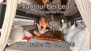 ЛЕА ОБОЖАЕТ VANLIFE | Roomtour VW Crafter стоимостью 45 000 евро, который она строит сама