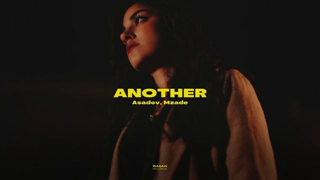 Another – Asadov & Mzade (Official)