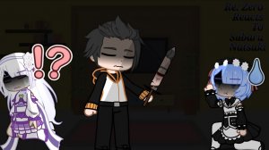 Реакция на Субару + Будущее / Персонажи из Резеро / Гача реакция / Rezero