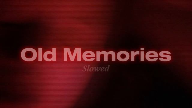 Asadov - Old Memories (Slowed)