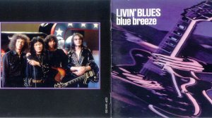 Livin Blues - Blue Breeze -1976 г.