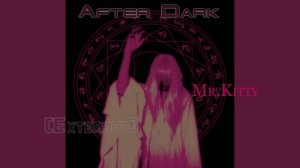 Mr.Kitty – After Dark (Extended)