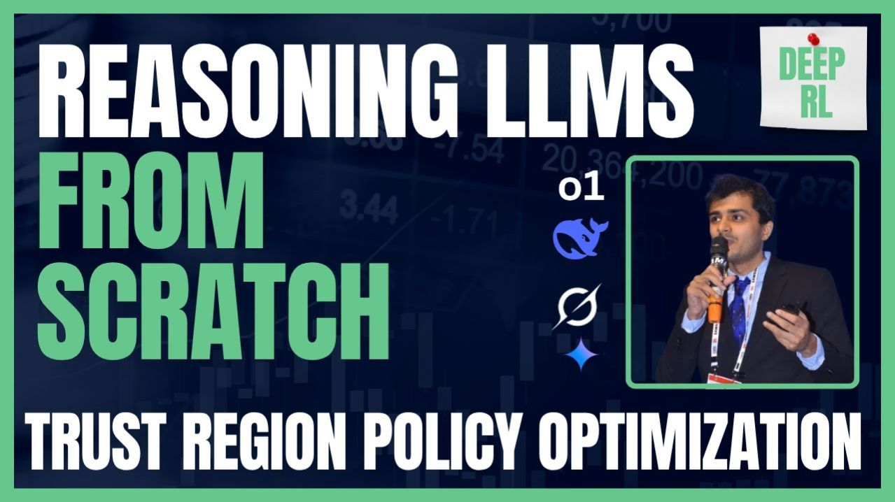 17) Lecture 16 - Trust Region Policy Optimization ReinforcementLearningPhaseReasoningLLMsfromScratch