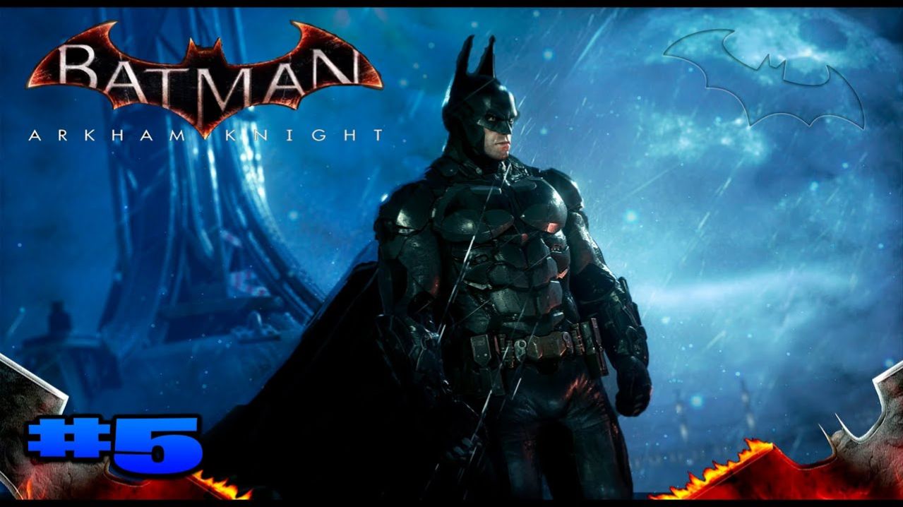 Batman Arkham Knight прохождение неизвестный ► часть #5