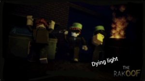 Dying light - RAKoof - ROBLOX music