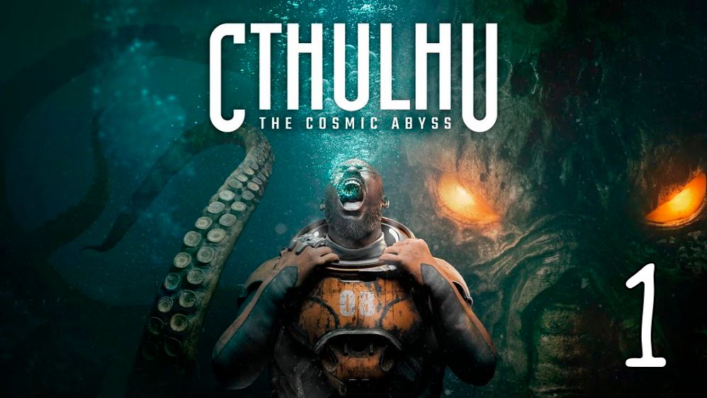 Прохождение Cthulhu: The Cosmic Abyss #1 Космическая бездна