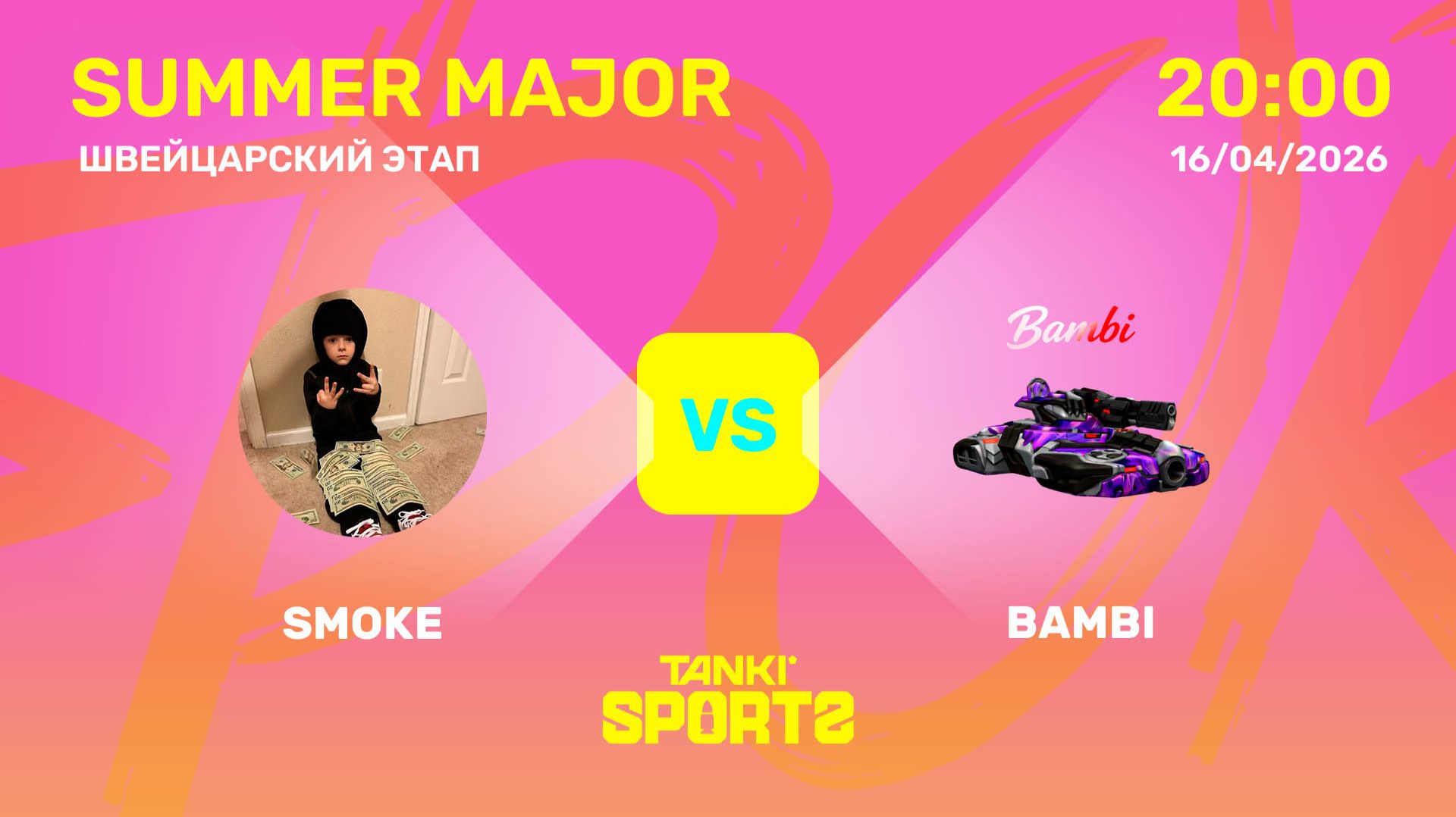 SMOKE VS BAMBI | SUMMER MAJOR | RANKINGS III | 16.04.2026