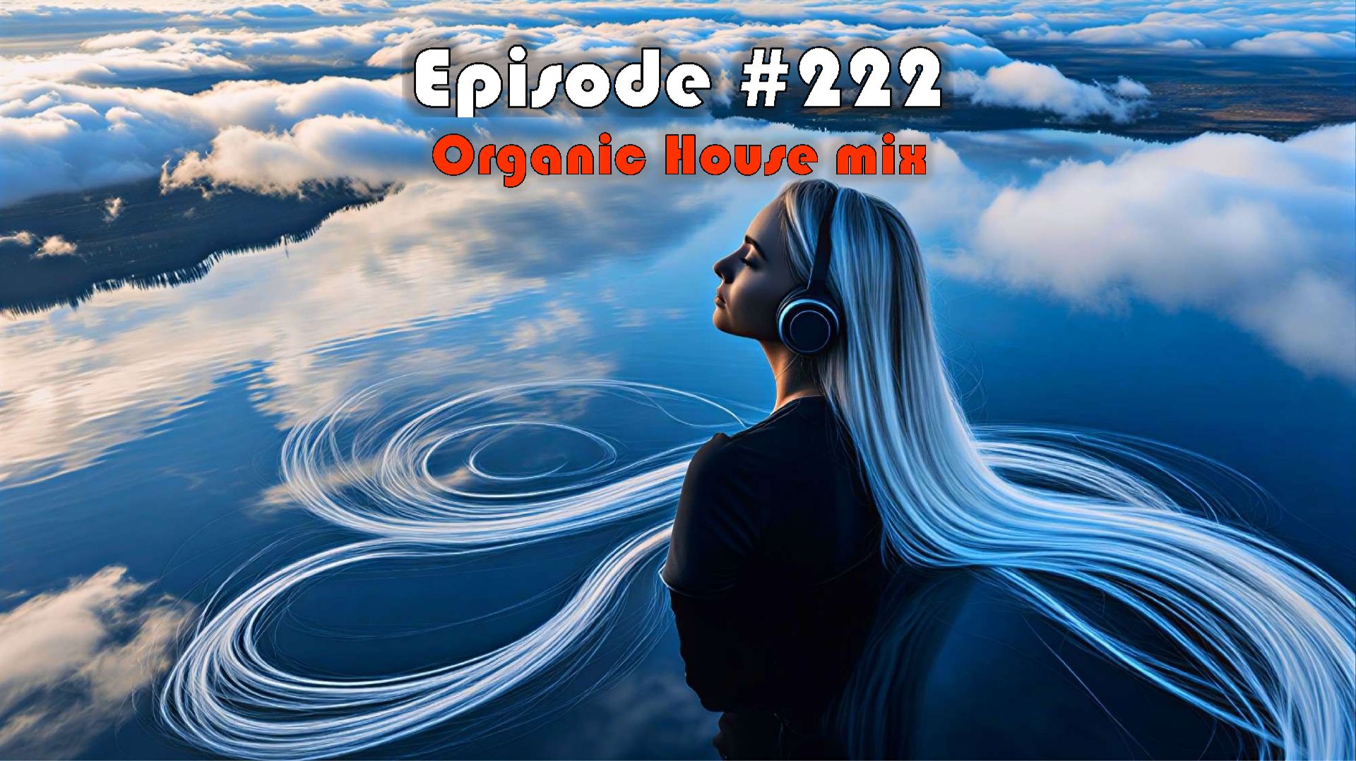Organic House Mix In 4K - Episode #222 (Record 12-04-2026) - 122 Bpm