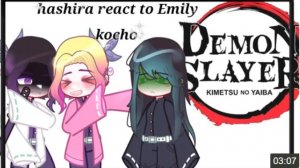 Hashira React To Emily Kocho, °Gacha Nebula Ft Demon Slayer°