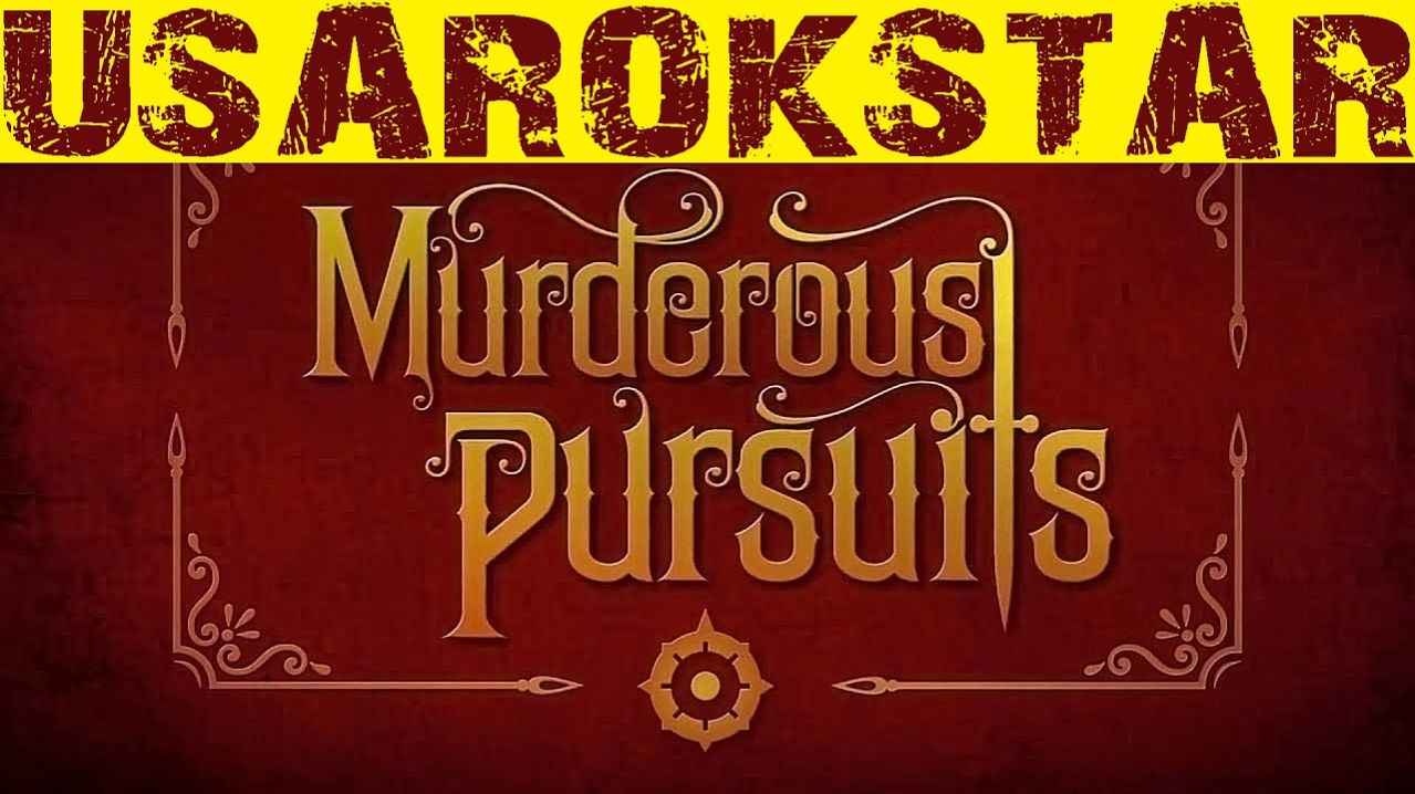 Murderous Pursuits►НЕ ТАКОЙ КАК ВСЕ🕵️♂️🕵️♂️🕵️♂️