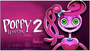 Poppy playtime chapter 2 полное прохождение