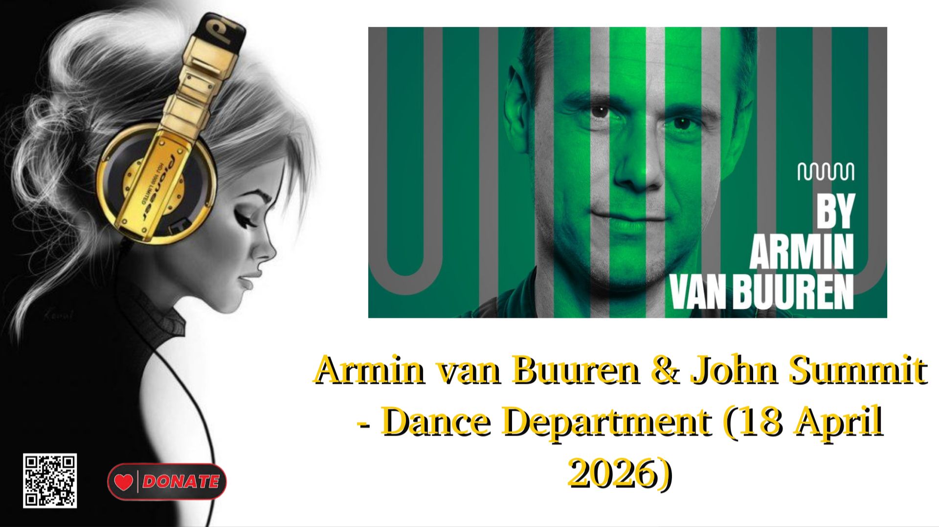Armin Van Buuren & John Summit - Dance Department (18 April 2026)