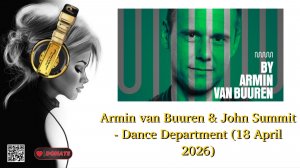 Armin van Buuren & John Summit - Dance Department (18 April 2026)