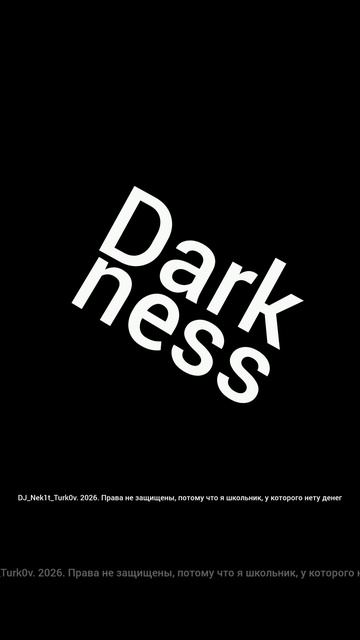 DJ_Nek1t_Turk0v - Darkness