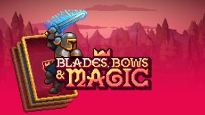 Blades, Bows and Magic — Война магии и стали
