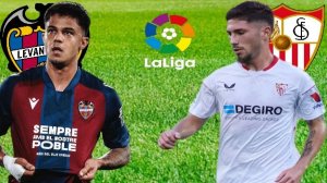 ФУТБОЛ ЧЕМПИОНАТ ИСПАНИИ LA LIGA.  ЛЕВАНТЕ - СЕВИЛЬЯ.  ТЕКСТОВАЯ ОНЛАЙН ТРАНСЛЯЦИЯ