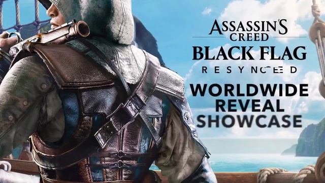 Анонс долгожданного проекта Assassin's Creed: Black Flag Resynced состоится 23 апреля в 19:00 по ...