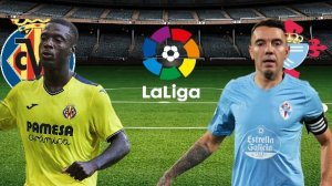 ФУТБОЛ ЧЕМПИОНАТ ИСПАНИИ LA LIGA.  ВИЛЬЯРРЕАЛ - СЕЛЬТА.  ТЕКСТОВАЯ ОНЛАЙН ТРАНСЛЯЦИЯ