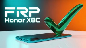 ✅Разблокировка гугл аккаунта Honor X8c.Удаление FRP ARB-LX1✅