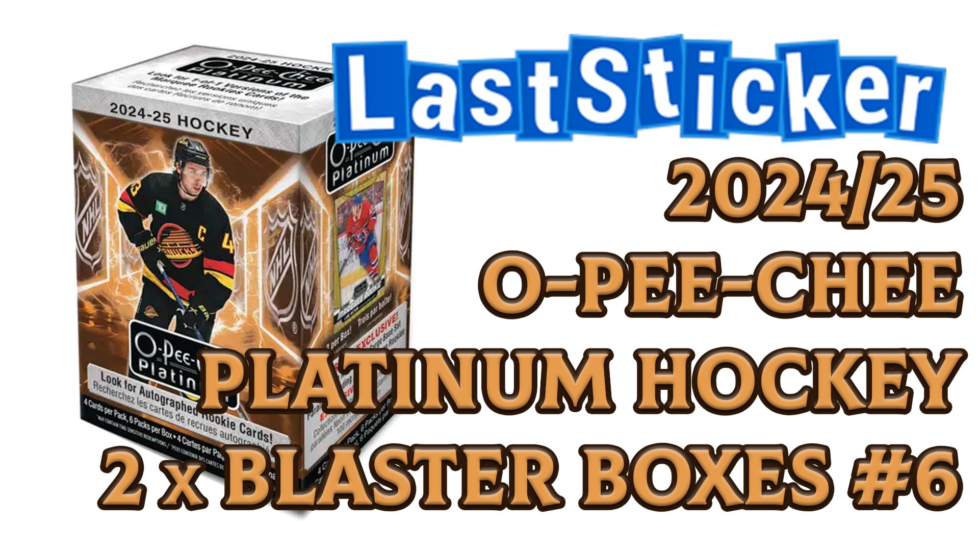 Break 2024/25 O-pee-chee Platinum Hockey Blasters #6