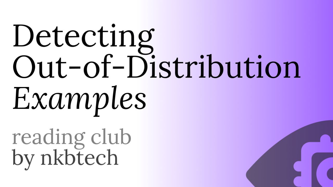 Detecting Out-of-Distribution Examples (OOD) - Ануров Никита // НКБТех