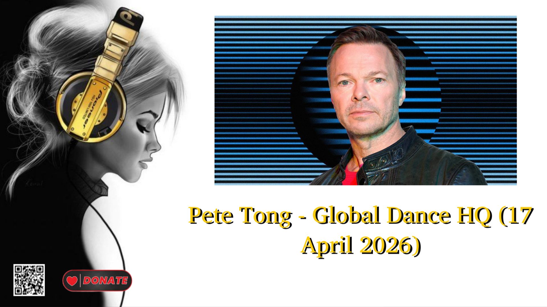 Pete Tong - Global Dance HQ (17 April 2026)