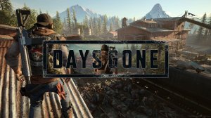 Прохождение (на русском) Days Gone часть 1