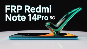 ✅Разблокировка гугл аккаунта REDMI note 14 pro 5g.Удаление FRP XIAOMI tanzanite✅
