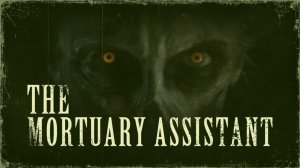 The Mortuarry Assistant #4  (Ending 3)