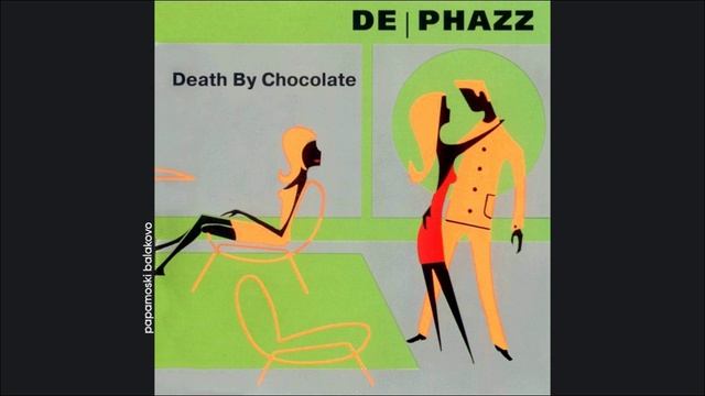 De-Phazz - Jim The Jinn, 2001 Death By Chocolate (papamoski Balakovo)