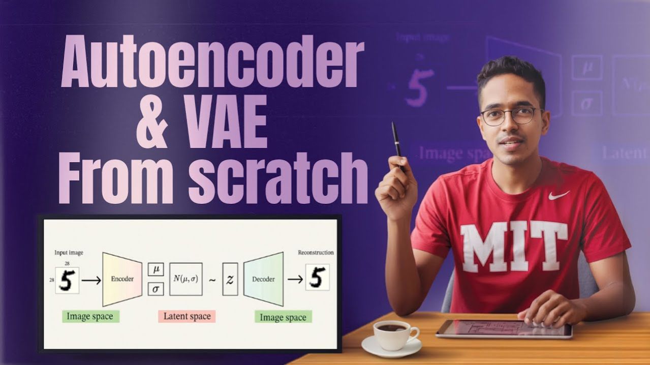 1) Full 3 Hour Compilation Autoencoder + VAE Intuition + Coding From Scratch