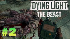 Dying Light The Beast #2