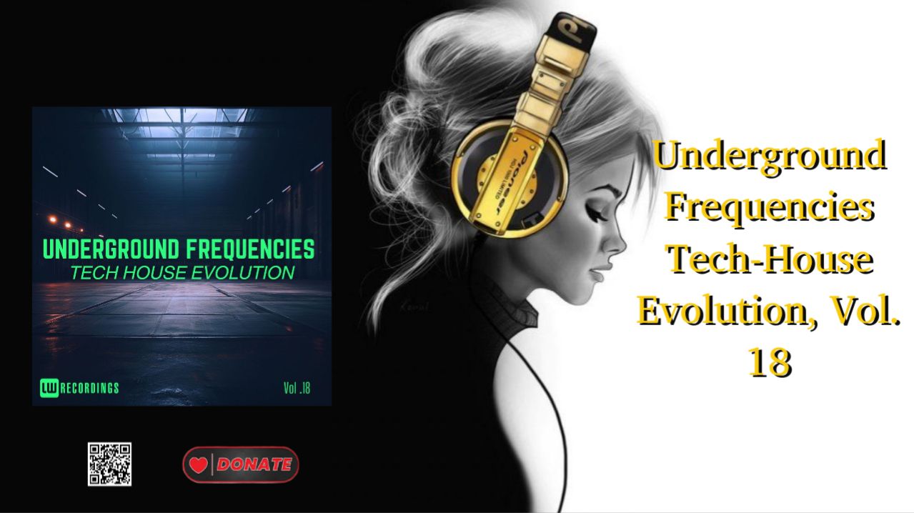 Underground Frequencies Tech-House Evolution, Vol. 18