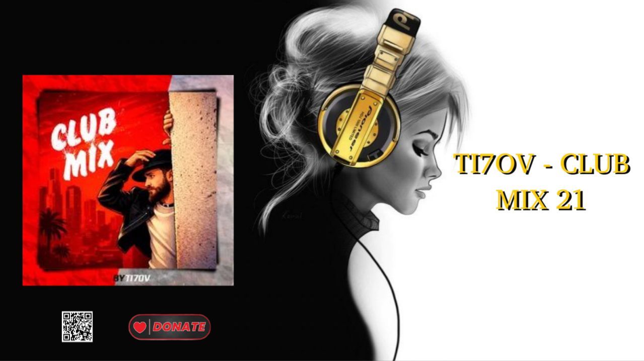 TI7OV - CLUB MIX 21