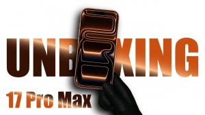 Apple iPhone 17 Pro Max - ASMR Распаковка