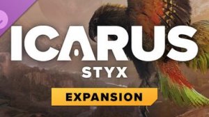Icarus: Styx Expansion - 3 серия ✴Операция Киви✴