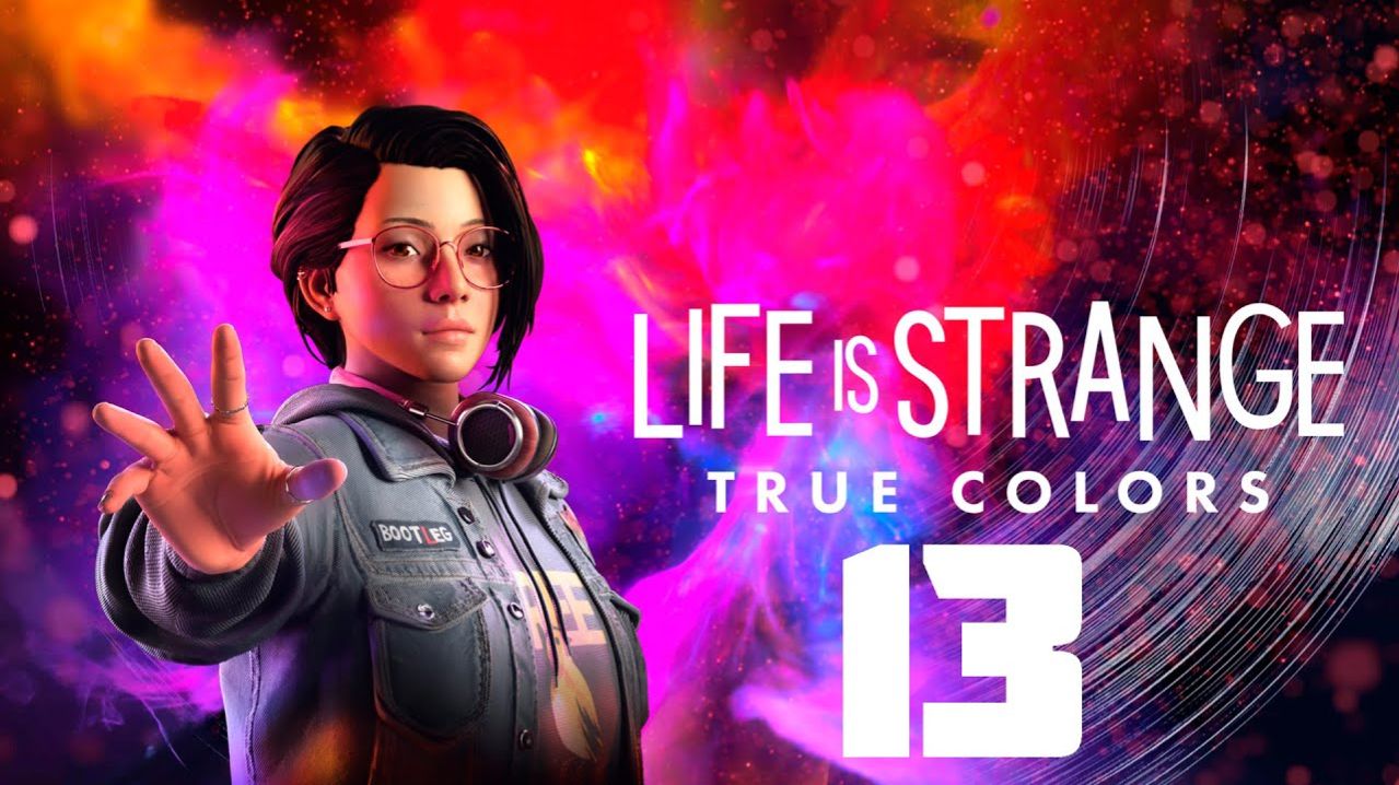 Life is Strange True Colors - Глава 5.2 - Сторона Б (Финал)
