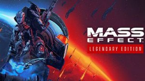 Mass Effect Legendary Edition - часть 6 Прохождение
