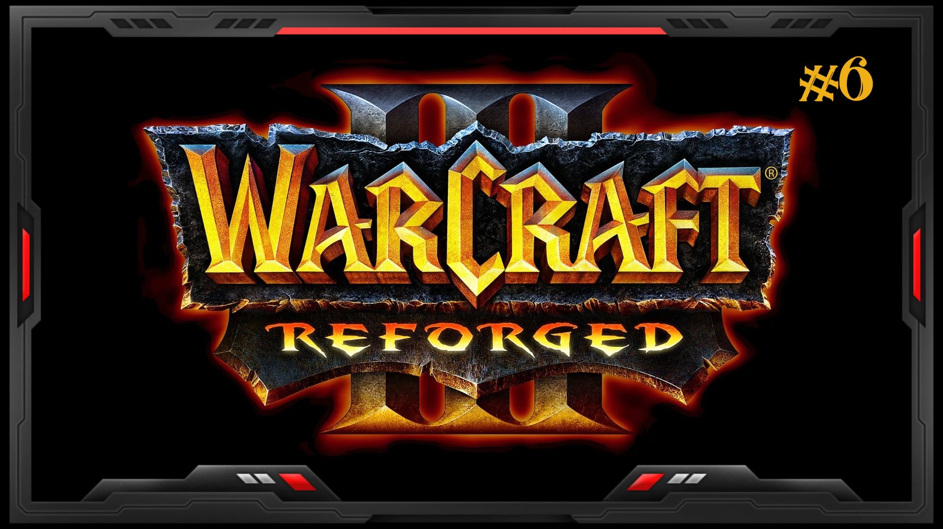 Warcraft III Reforged Прохождение Кампании #6