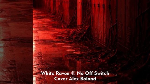 White Raven © No Off Switch - Cover Alex Roland Yolly