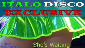 DISCO-GIRLS - She’s Waiting  / Italo Disco / Eurodisco / Italo Disco New Generation / ДИСКО 80