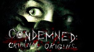 Condemned Criminal Origins. Прохождение игры. ч. 1