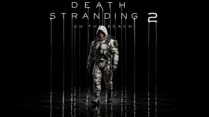 4🅺 Death Stranding 2: On The Beach # 1 - Начало