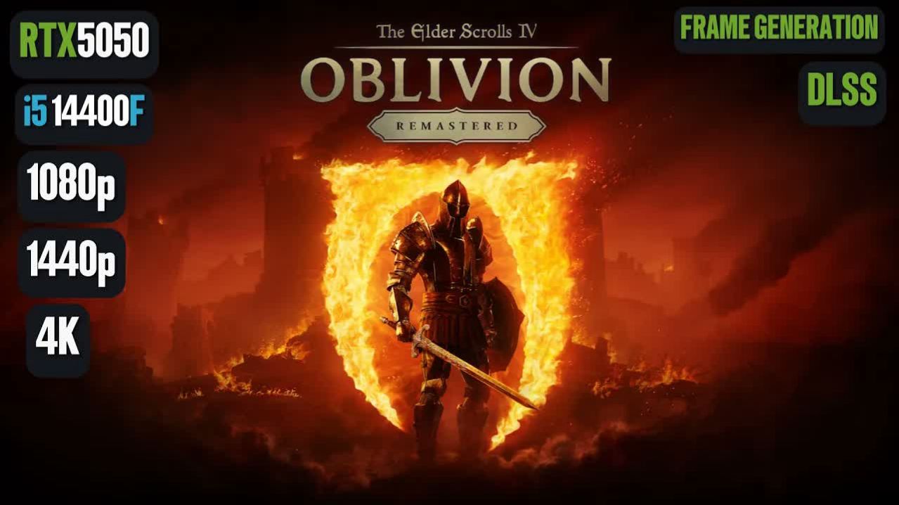 The Elder Scrolls IV Oblivion Remastered | RTX 5050 | 1080p, 1440p, 4K | DLSS, FG