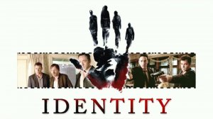 Идентификация (2003) / Identity