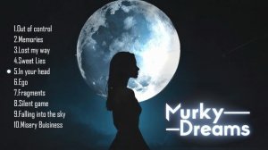 Murky Dreams - Сборник песен / Music collection /