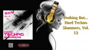 Nothing But... Hard Techno Slammers, Vol. 12